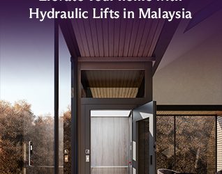 Elevate Your Lifestyle with Hydraulic Lifts in Malaysia