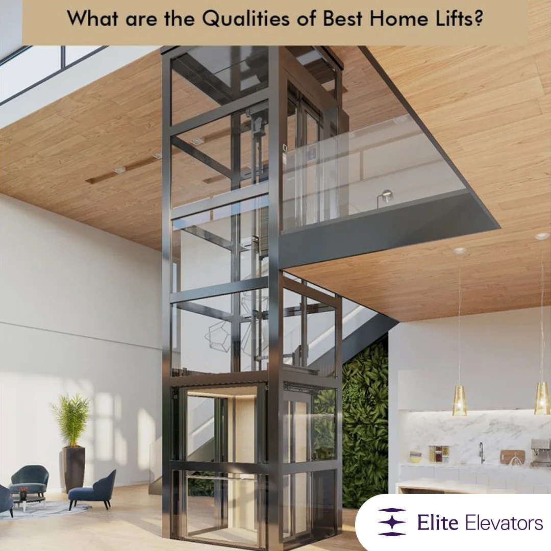 What are the Qualities of Best Home Lifts?